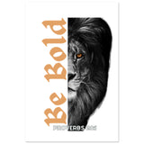 Be Bold - Premium Semi-Glossy Paper Poster