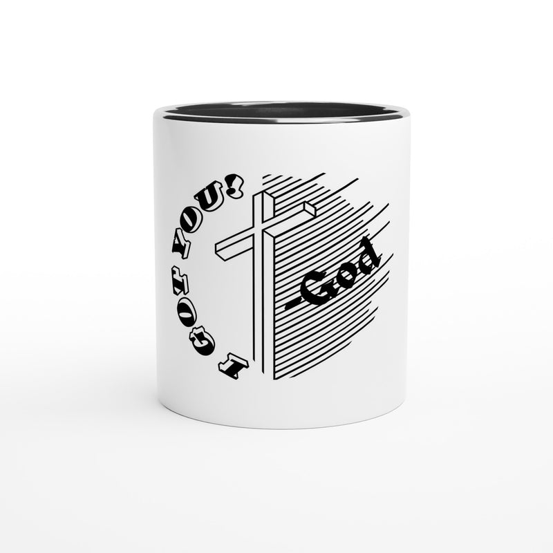 I Got You! 2 - White 11oz Ceramic Mug with Color Inside