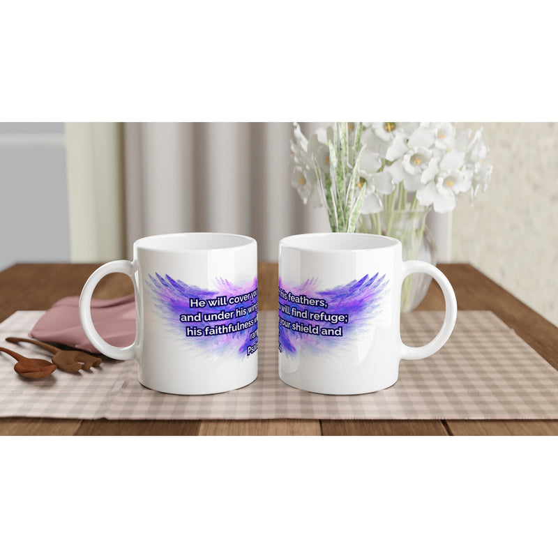 Psalm 91:4 - White 11oz Ceramic Mug