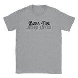 Bona Fide Jesus Lover - Classic Unisex Crewneck T-shirt