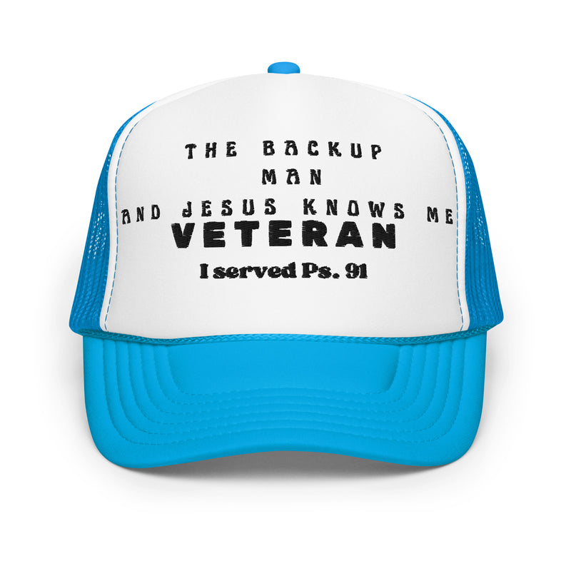 Backup man- veteran: Foam trucker hat