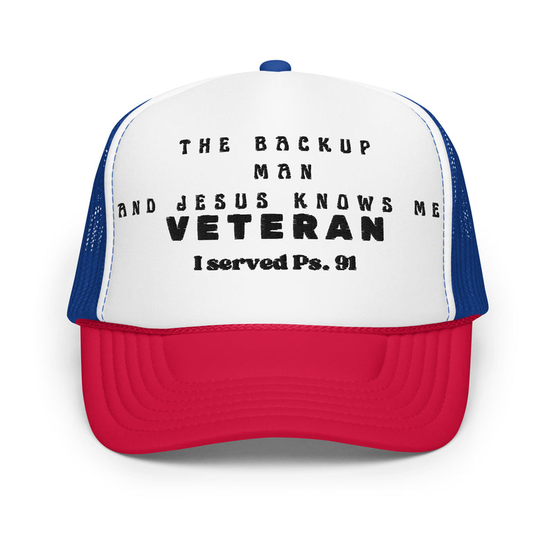 Backup man- veteran: Foam trucker hat